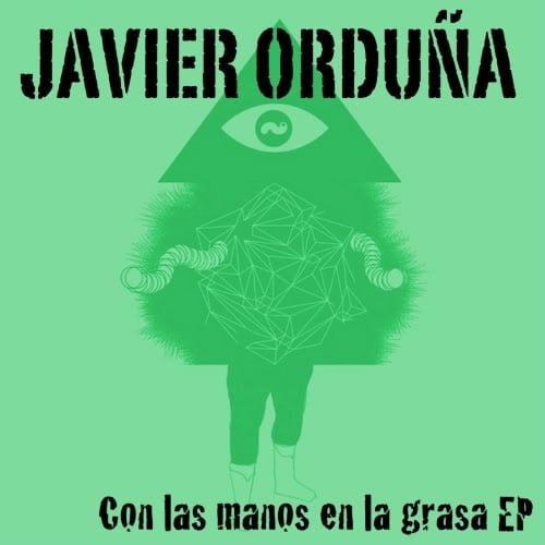 image cover: Javier Orduna – Con Las Manos En La Grasa EP [RSPDIGI077]
