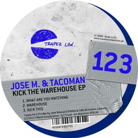 image cover: Jose M. & Tacoman - Kick The Warehouse EP [TRAPEZLTD123]