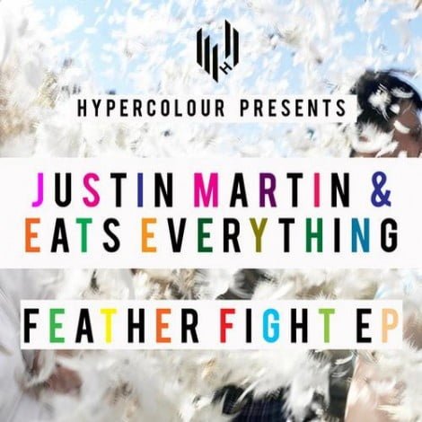 image cover: Justin Martin & Eats Everything - Feather Fight EP [HYPEDIGI28]