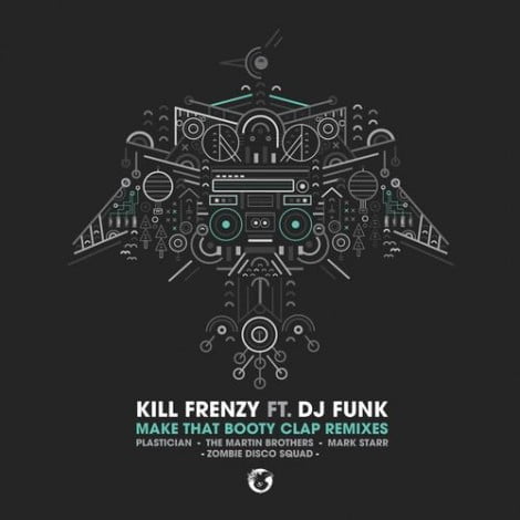image cover: Kill Frenzy - Make That Booty Clap feat. DJ Funk (Remixes) [DB092]