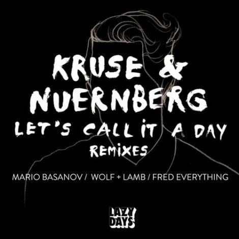 image cover: Kruse & Nuernberg - Let's Call It A Day Remixes [LZD035]