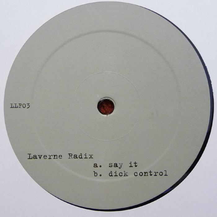 image cover: Laverne Radix - Dick Control [LLFO003]