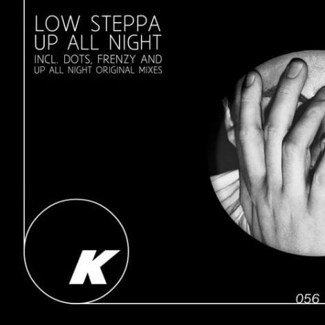 image cover: Low Steppa - Up All Night [KIK057]