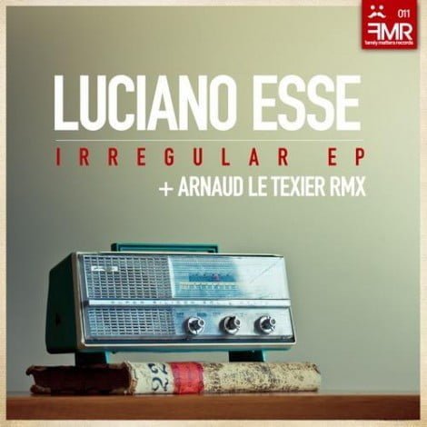 image cover: Luciano Esse - Irregular Ep (Arnaud Le Texier Remix) [FMR011]