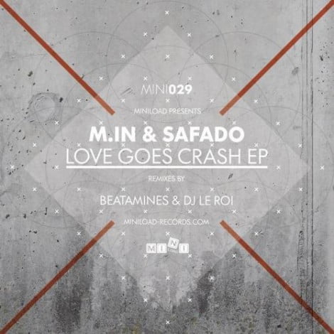 image cover: M.in Safado - Love Goes Crash [MINI029]