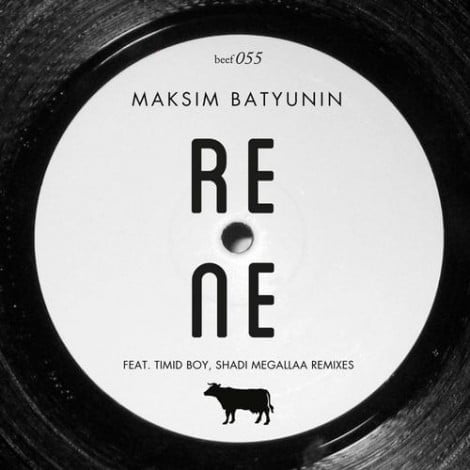 image cover: Maksim Batyunin - Rene [BEEF055]