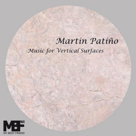 image cover: Martin Patino - Music For Vertical Surfaces [MBFLTD12045]