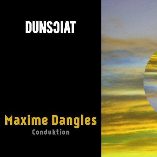 image cover: Maxime Dangles - Conduktion [Dunsciat]