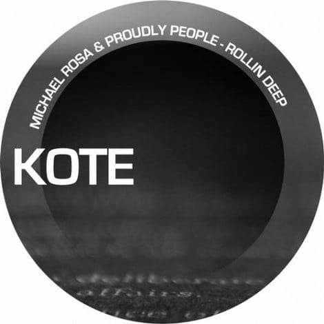 image cover: Michael Rosa, Proudly People - Rollin Deep [KOTE1104]
