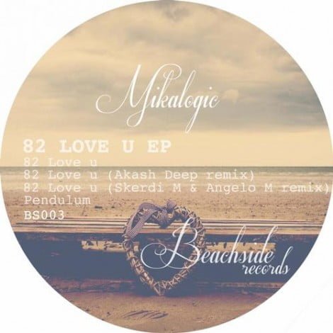 image cover: Mikalogic - 82 Love U [BS003]