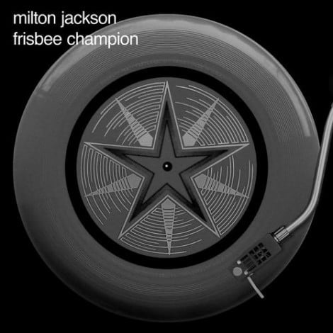 image cover: Milton Jackson - Frisbee Champion [DE028]