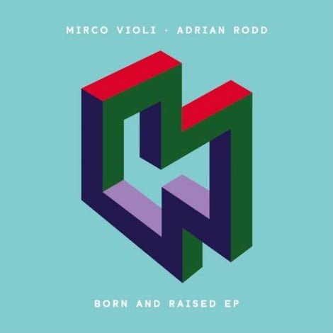image cover: Mirco Violi, Adrian Rodd - Born and Raised EP [ANR013]