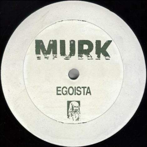 image cover: Murk - Egoista [MURK003]