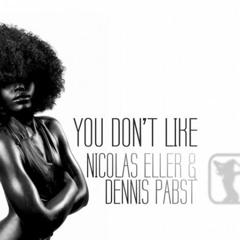 image cover: Nicolas Eller & Dennis Pabst - You Don't Like [OSCR055]