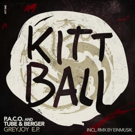 image cover: P.A.C.O. & Tube & Berger - Greyjoy EP [KITT043]