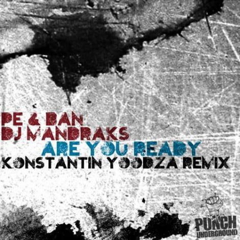 image cover: PE & BAN, DJ Mandraks - Are You Ready [PU125]