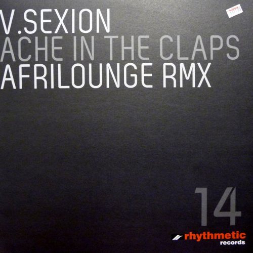 V-Sexion – Ache In The Claps (Afrilounge Remixes) [RHYTHMETIC14]