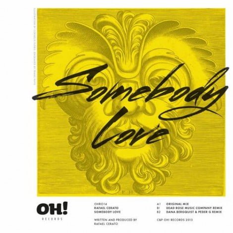 image cover: Rafael Cerato - Somebody Love [OHR014]