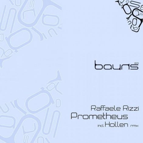 image cover: Raffaele Rizzi - Prometheus [BAUNS013]