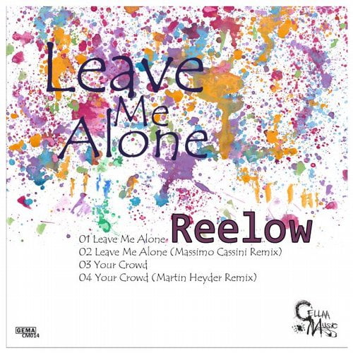 image cover: Reelow - Leave Me Alone [Cellaa Music]