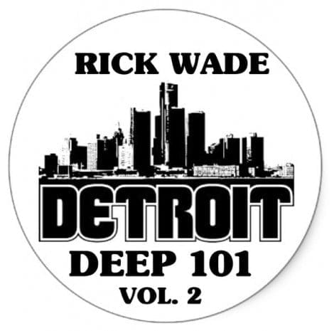 image cover: Rick Wade - Detroit Deep 101 Vol.2 [3B101]