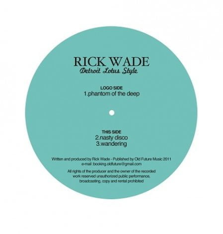 image cover: Rick Wade - Detroit Lotus Style [OFM001]