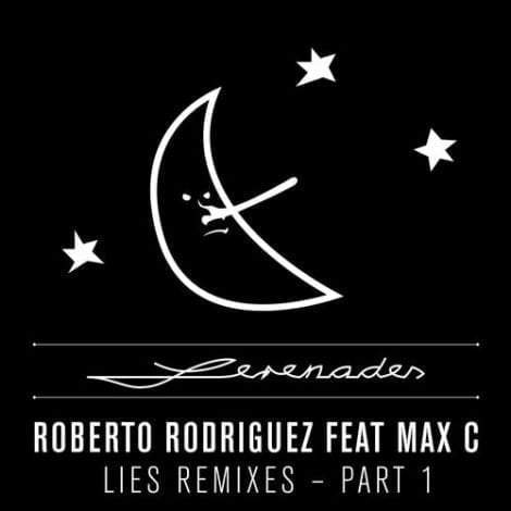 image cover: Roberto Rodriguez (Manolo), Max C - Lies Remixes - Part 1 [SRNDS010]