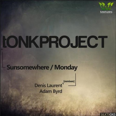 image cover: tONKPROJECT - Sunsomewhere/Monday [SILKTX043]