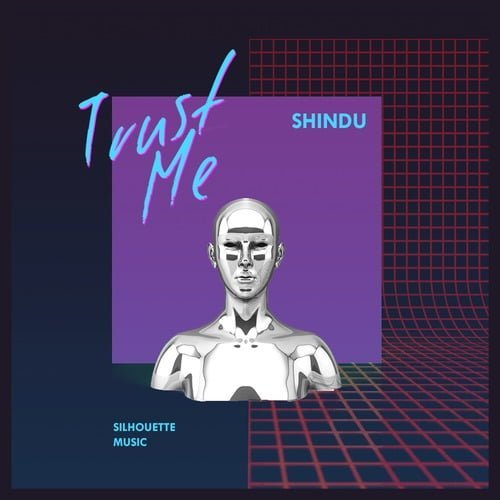 image cover: Shindu - Trust Me [Silhouette Music]