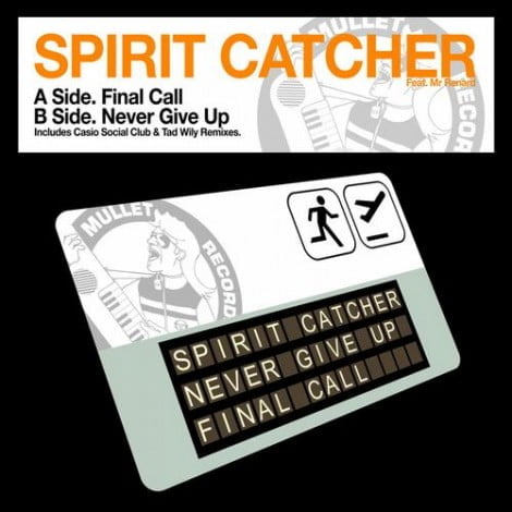 image cover: Spirit Catcher - Final Call / Never Give Up [MULLET067]