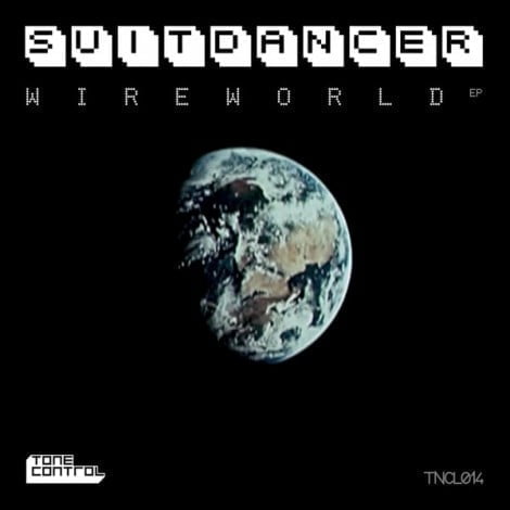 image cover: Suitdancer - Wireworld [TNCL014D]