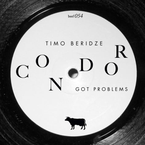 image cover: Timo Beridze - Condor Got Problems (Fog Remix) [BEEF054]