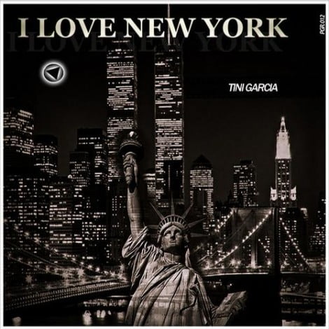 image cover: Tini Garcia - I love New York [PGR012]