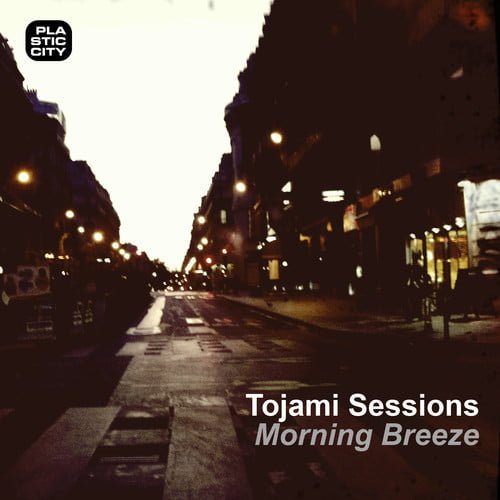 image cover: Tojami Sessions - Morning Breeze [Plastic City. Play]