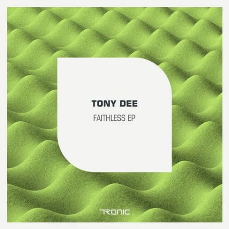 image cover: Tony Dee - Faithless EP [TR105]