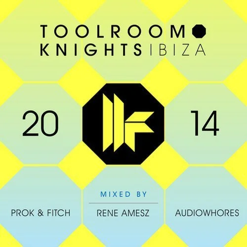 image cover: VA - Toolroom Knights Ibiza 2014 [Toolroom Longplayer]