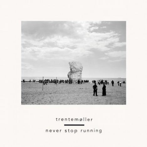 image cover: Trentemoller - Never Stop Running [IMR12D]