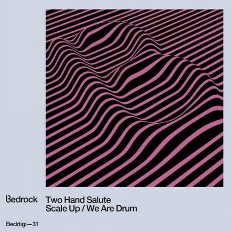 image cover: Two Hand Salute - Scale Up / We Are Drum [BEDDIGI31]
