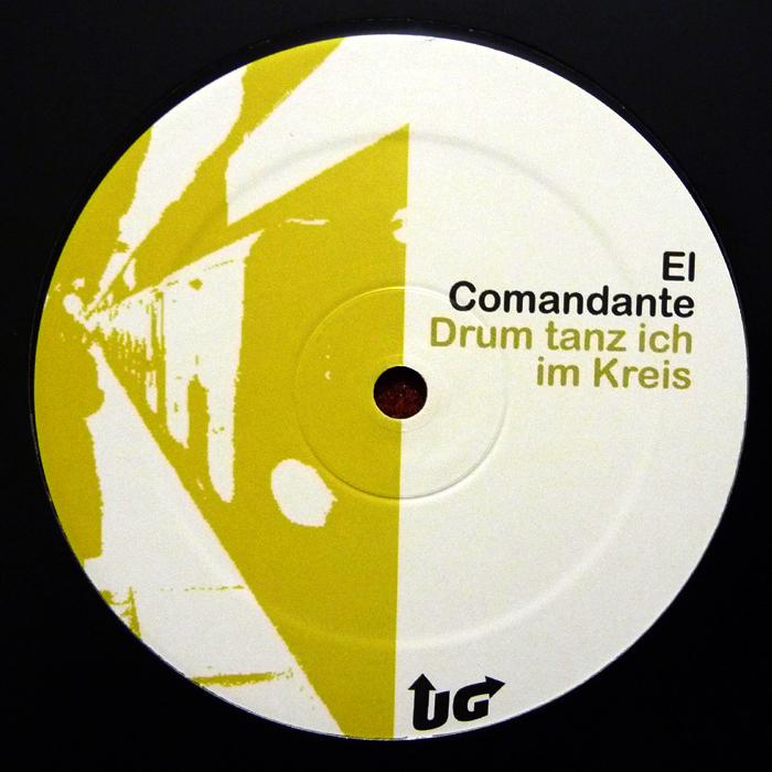 image cover: El Comandante - Drum Tanz Ich Im Kreis [UGLTD004]
