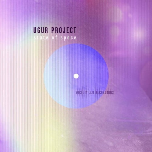 image cover: Ugur Project - State Of Space [Society 3.0]