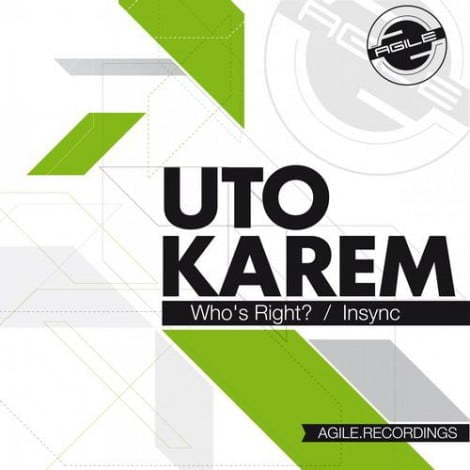 image cover: Uto Karem - Who's Right / Insync [AGILE017]