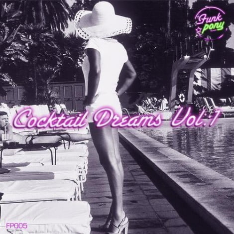 VA Cocktail Dreams Vol 1 VA - Cocktail Dreams Vol. 1 [FP005]