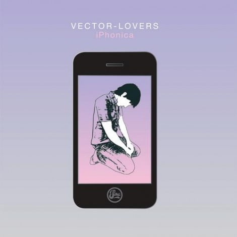 image cover: Vector Lovers - Iphonica [SOMADA101]