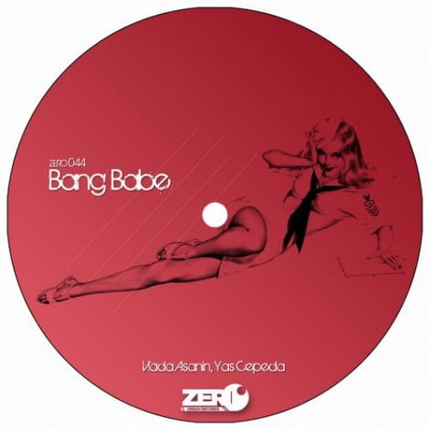 image cover: Vlada Asanin & Yas Cepeda - Bang Babe [ZERO044]