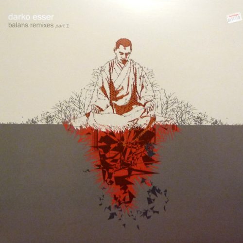 Darko Esser – Balans / The Remixes Part 1 [WOLF0171]
