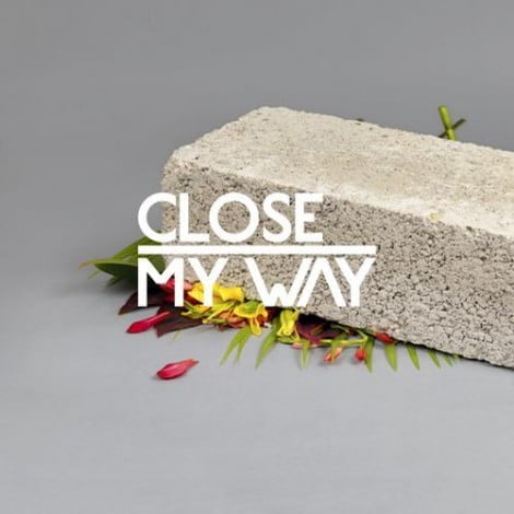 image cover: Will Saul Presents CLOSE - My Way feat. Joe Dukie [K7309EP3]