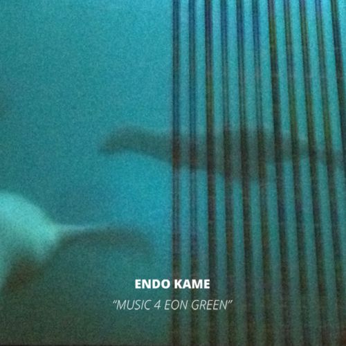 image cover: Endo Kame – Music 4 Eon Green