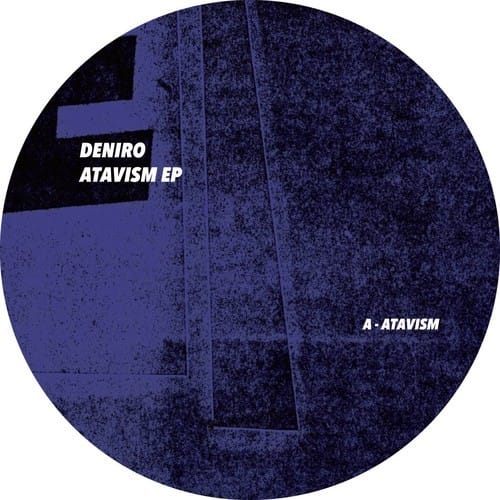 image cover: Deniro - Atavism EP