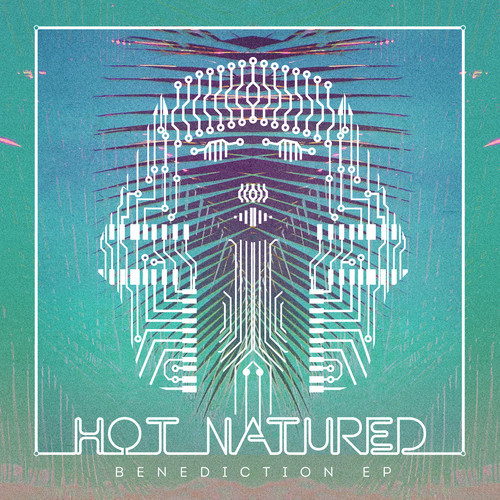 image cover: Hot Natured - Benediction EP