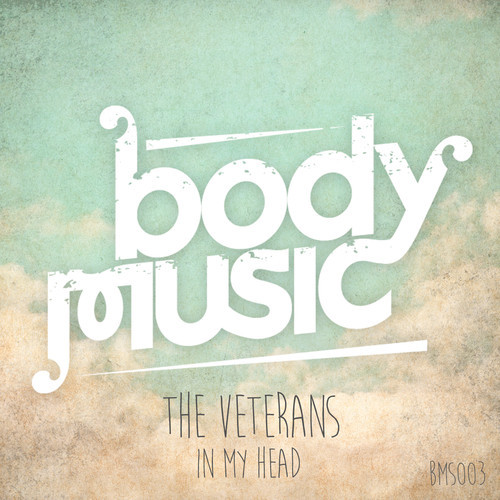 image cover: The Veterans - In My Head [Body Music]